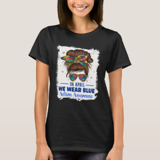 Camiseta Autism Awareness In April We Wear Blue Autism Awar