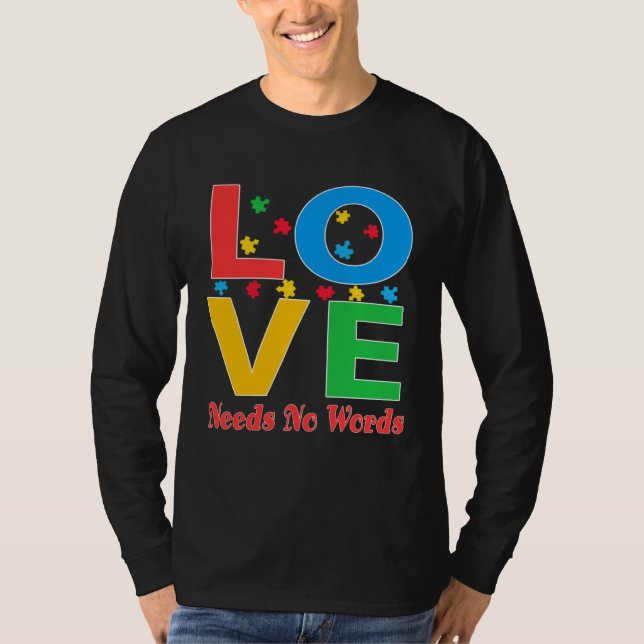 Camiseta Autism Awareness Love Needs No Words  5 (Frente)