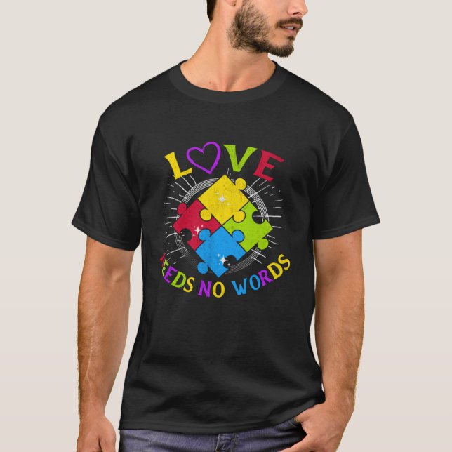 Camiseta Autism Awareness Love Needs No Words Autism Specia (Frente)