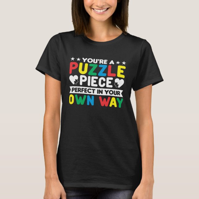 Camiseta Autism Awareness Month Puzzle Piece Perfect In You (Frente)