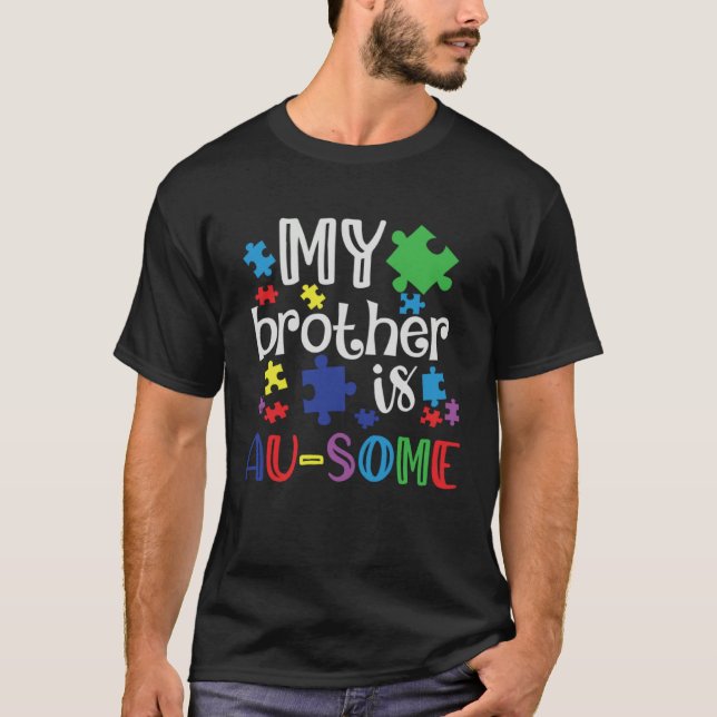 Camiseta Autism Awareness My Brother Is Awesome Support Aut (Frente)