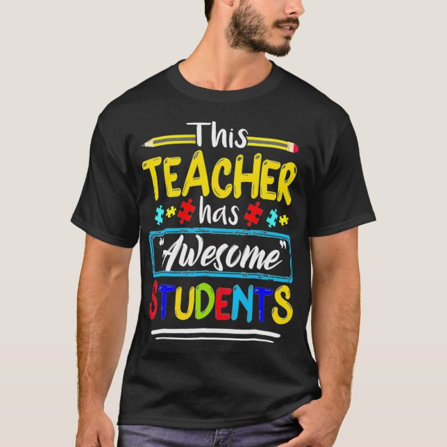 Camiseta Autism Awareness THIS Teacher HAS AWESOME STUDENTS (Frente)