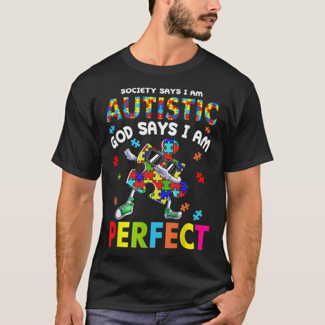 Camiseta Autism Dabbing Society Say I m Autistic God Says I (Frente)