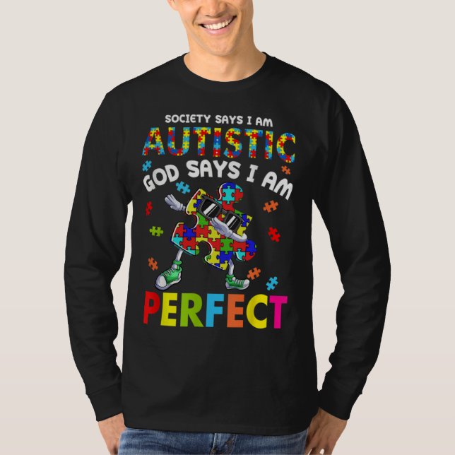 Camiseta Autism Dabbing Society Say I m Autistic God Says I (Frente)