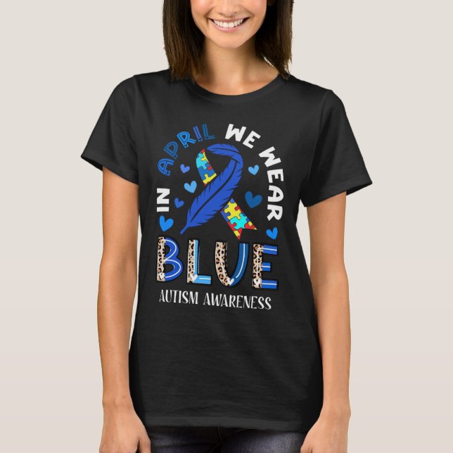 Camiseta Autism In April We Wear Blue Autism Awareness Mont (Frente)