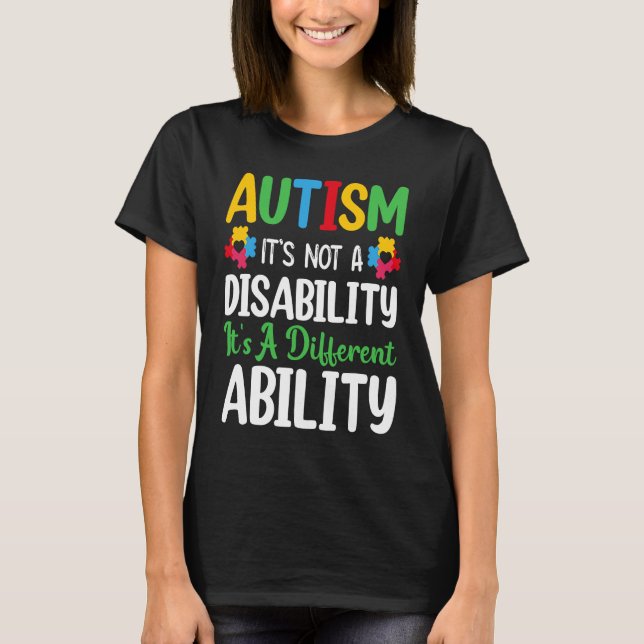 Camiseta Autism Is Not A Disability It's A Different Abilit (Frente)