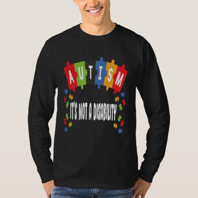 Camiseta Autism Is Not Disability Autism Awareness (Frente)