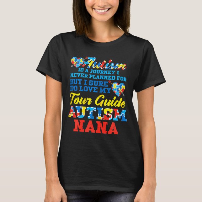 Camiseta Autism Journey Never Planned Tour Guide Nana Grand (Frente)