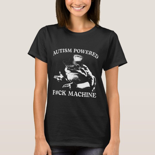 Camiseta Autism Powered F#ck Machine Engraçado Sapo de Memó (Frente)