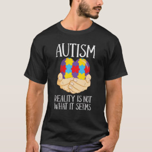 Camiseta Autismo A Realidade Não É O Que Parece Conscienc