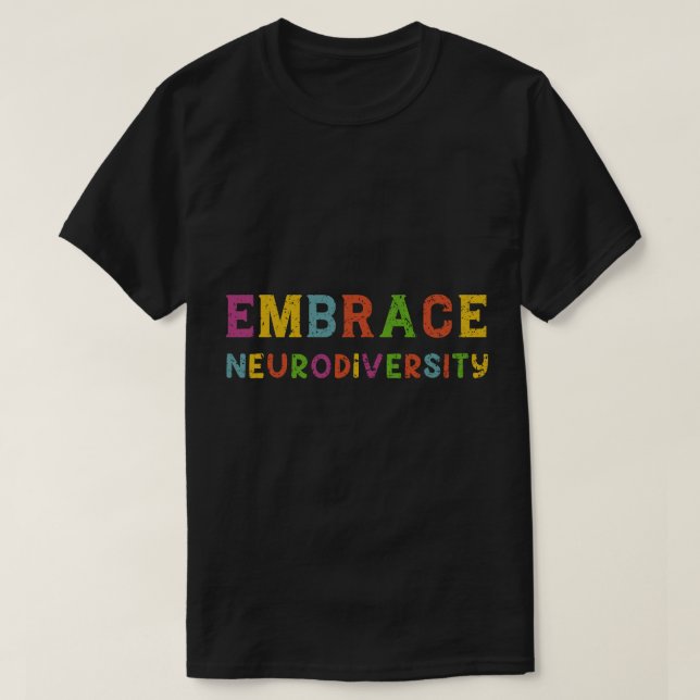 Camiseta Autismo ADHD ASD Abraça a Neurodiversidade (Frente do Design)