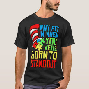 Camiseta Autismo Autista Por Que Ajustado Quando Você Estav