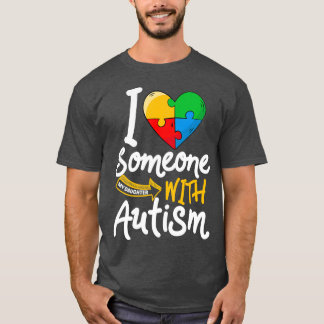 Camiseta Autismo Consciência Filha Engraçado Eu Amo Alguém 