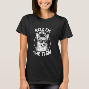 Camiseta Autismo Corgi Engraçado Rizz Em Com O Meme Tism Au