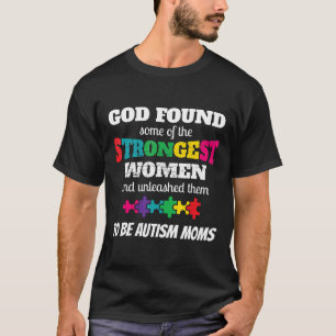 Camiseta Autismo-Deus Encontrou As Mulheres Mais Fortes Mãe