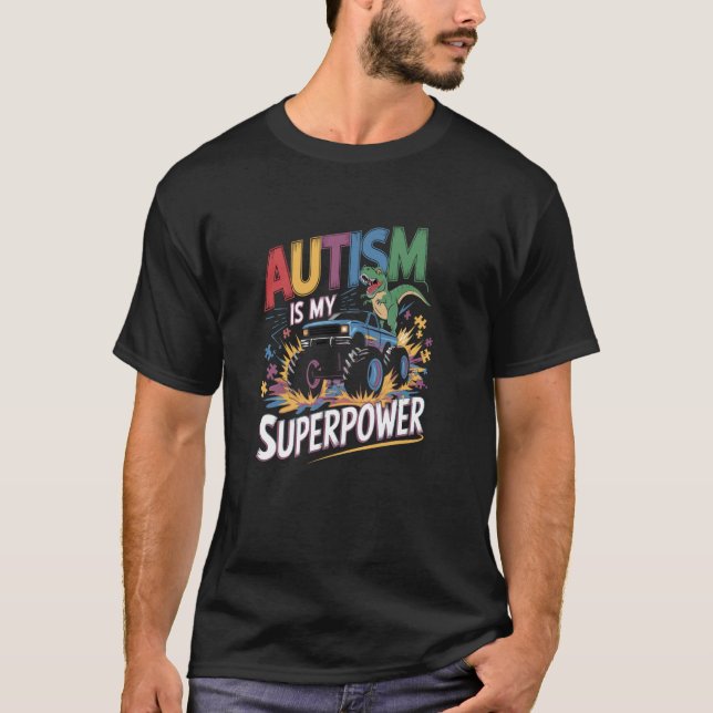 Camiseta Autismo É Meu Super Poder Monstro De Truque T-Rex  (Frente)
