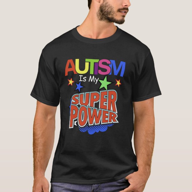 Camiseta Autismo É Meu Superpoder Conscientização do Autism (Frente)