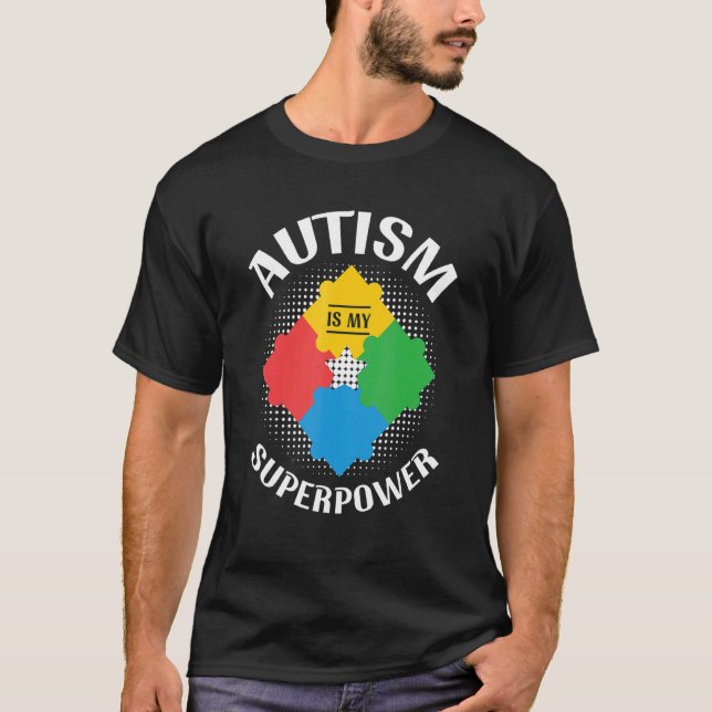Camiseta Autismo É Meu Superpoder Conscientização Do Autism (Frente)