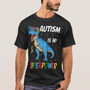 Camiseta Autismo É Meu Superpoder Dinossauro T-Rex Autismo