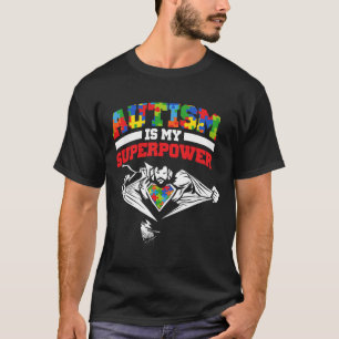 Camiseta Autismo É O Meu Superpoder Autista De Apoio Aos Au