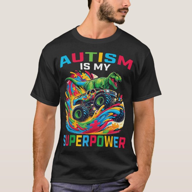 Camiseta Autismo É O Meu Superpoder Dino T Rex Monster Truc (Frente)