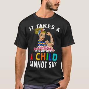Camiseta Autismo - É Preciso Uma Mãe Especial Para Ouvir Um