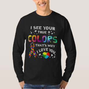 Camiseta Autismo-Eu Vejo Suas Verdadeiras Cores Que Por Que