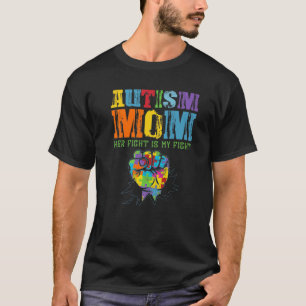 Camiseta Autismo Mãe A Luta Dela É A Minha Luta Contra O