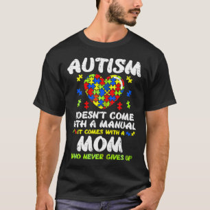 Camiseta Autismo Mãe Autismo Não Vem Com Um Manual