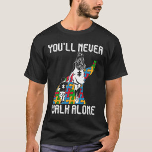 Camiseta Autismo Mãe Você Nunca Irá Andar Sozinha Para Apoi