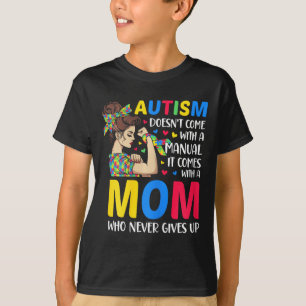 Camiseta Autismo Mamãe não vem com um Autismo manual Mãe G