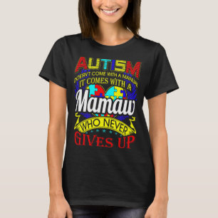 Camiseta Autismo Mamaw nunca desiste da consciência