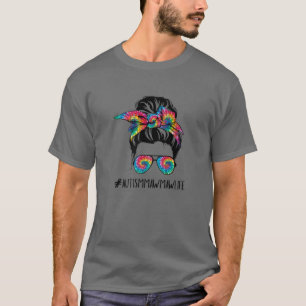Camiseta Autismo Mawmaw Life Messy Bun Tie Dye Dia de as m