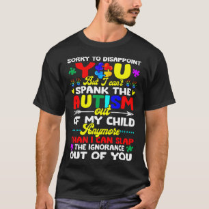 Camiseta Autismo-Não Posso Espancar O Autismo Do Meu Filho