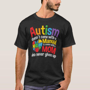 Camiseta Autismo não vem com Mães manuais de autismo