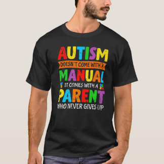 Camiseta Autismo não vem com um Pai manual da mãe Autismo P