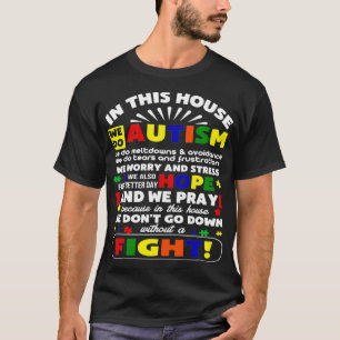 Camiseta Autismo nesta casa não desceremos sem um Fi