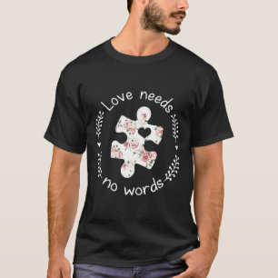 Camiseta Autismo-O Amor Não Precisa de Palavras Autism Hipp