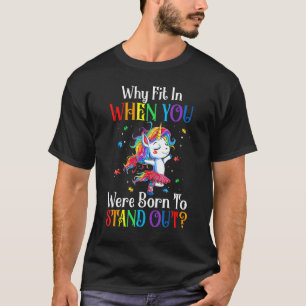 Camiseta Autismo Por Que Se Adaptar Quando Você Nasceu Para