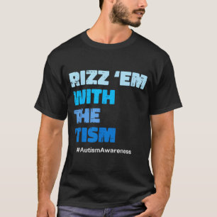 Camiseta Autismo rizz em com o tismo consciência asd homens