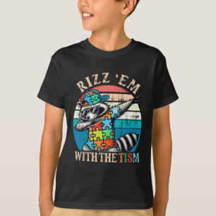 Camiseta Autismo Rizz Em Com O Tismo Meme Racoon Autista