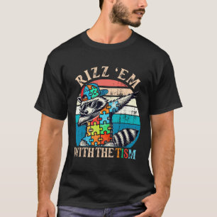 Camiseta Autismo Rizz Em Com O Tismo Meme Racoon Autista
