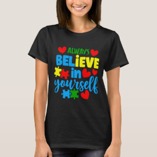Camiseta Autismo Sempre Acredita Em Si Mesmo