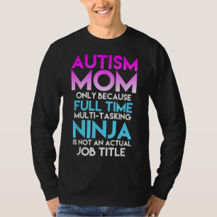 Camiseta Autismo Sensibilização Mãe Só Porque O Tempo De Ch