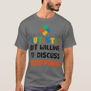 Camiseta Autista mas disposto a discutir Ignorando Autismo 