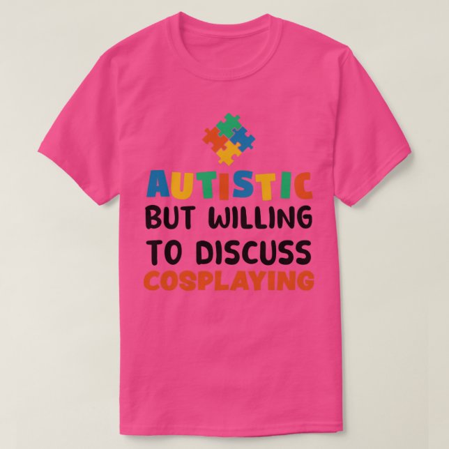 Camiseta Autista, mas disposto a discutir sobre o uso do Au (Frente do Design)