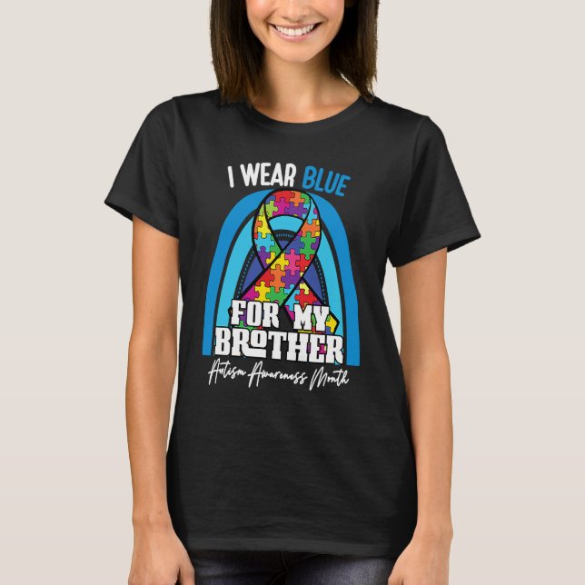 Camiseta Autistic Brother I Wear Blue For My Brother Rainbo (Frente)
