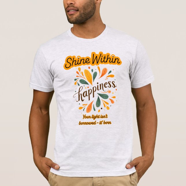 Camiseta autoconfiança, felicidade, texto, inspirador (Frente)