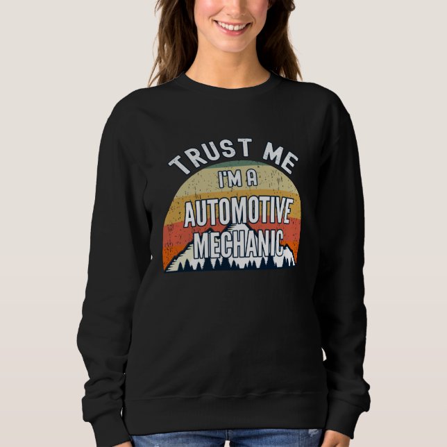 Camiseta Automotive Mechanic  Trust Me I m a Automotive Me (Frente)