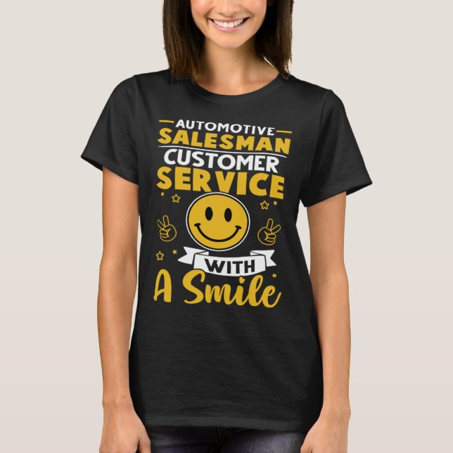 Camiseta Automotive Salesman Customer Service With A Smile (Frente)